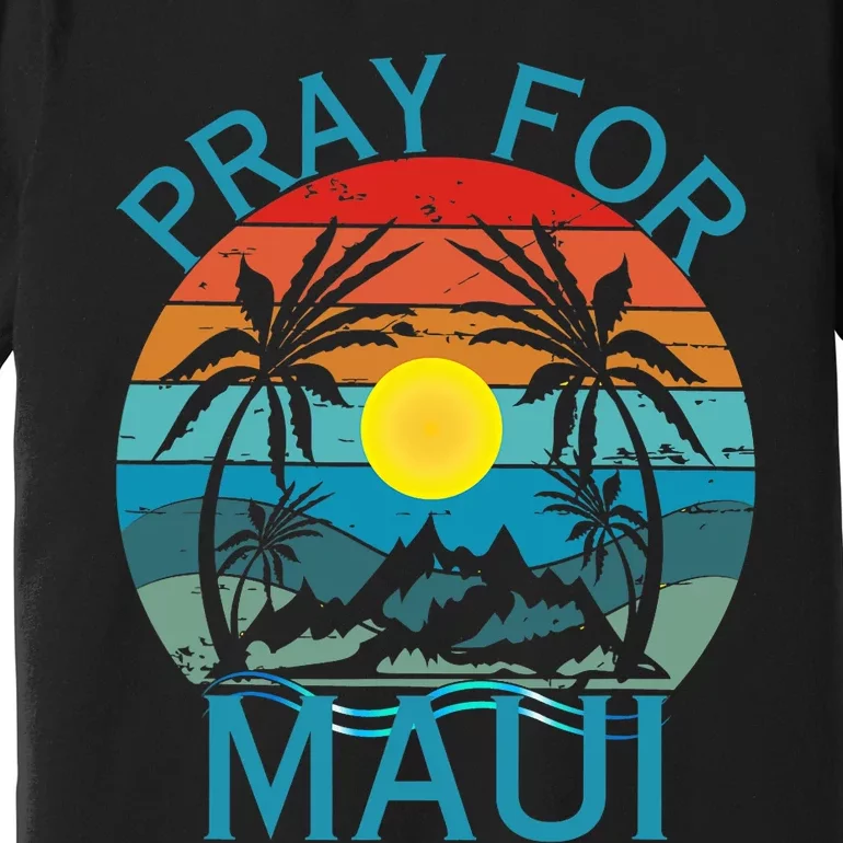 Pray For Maui Hawaii Wildflower Support Men Women Premium T-Shirt