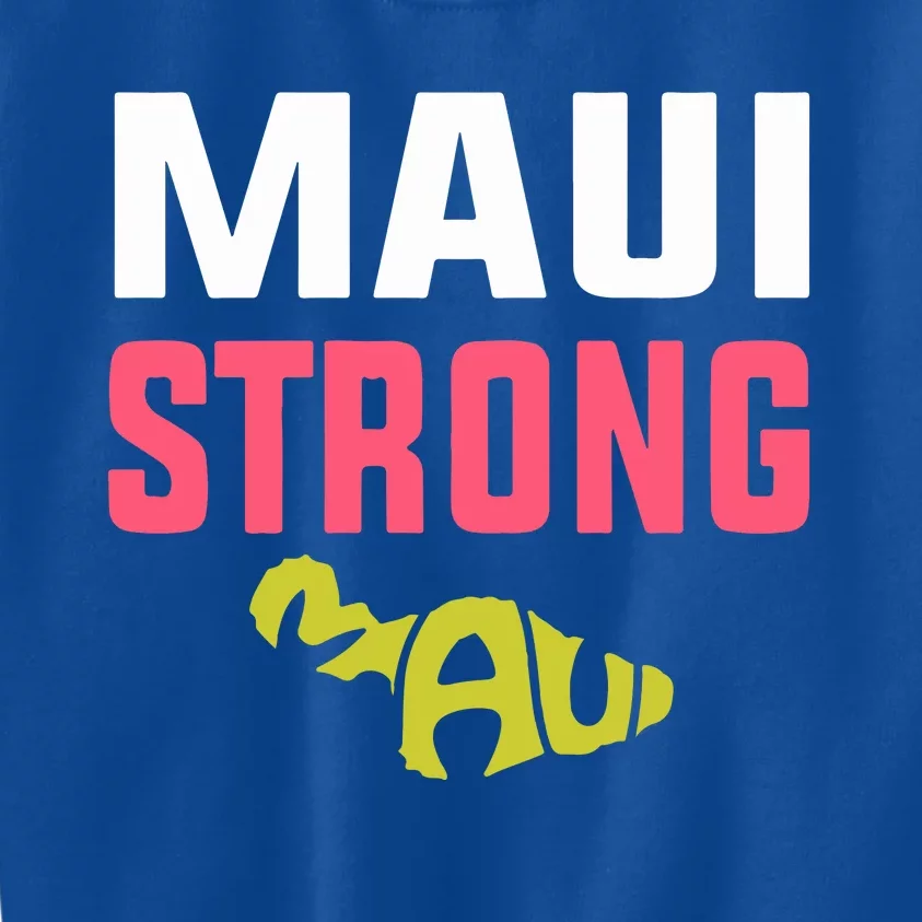 Pray For Maui Hawaii Strong Gift Lahaina Fires Kids Sweatshirt