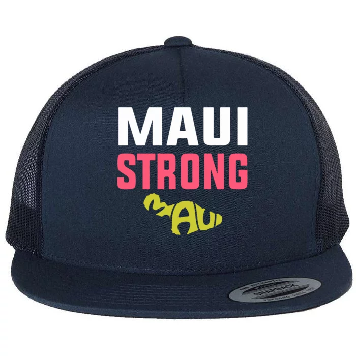 Pray For Maui Hawaii Strong Gift Lahaina Fires Flat Bill Trucker Hat