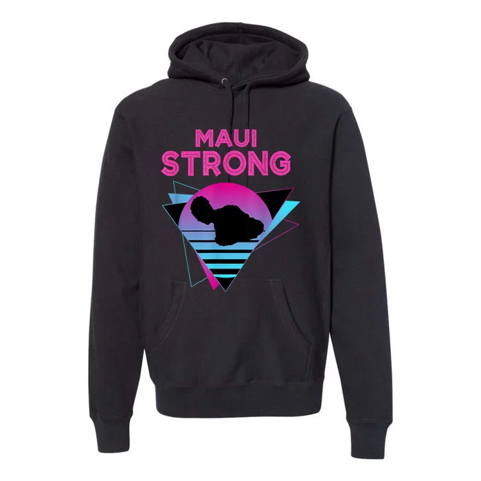 Pray For Maui Hawaii Strong Vintage Maui Hawaii Strong Premium Hoodie