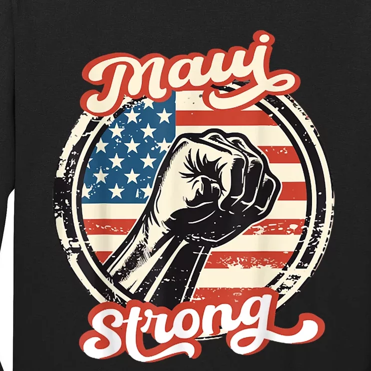 Pray For Maui Hawaii Strong Tall Long Sleeve T-Shirt