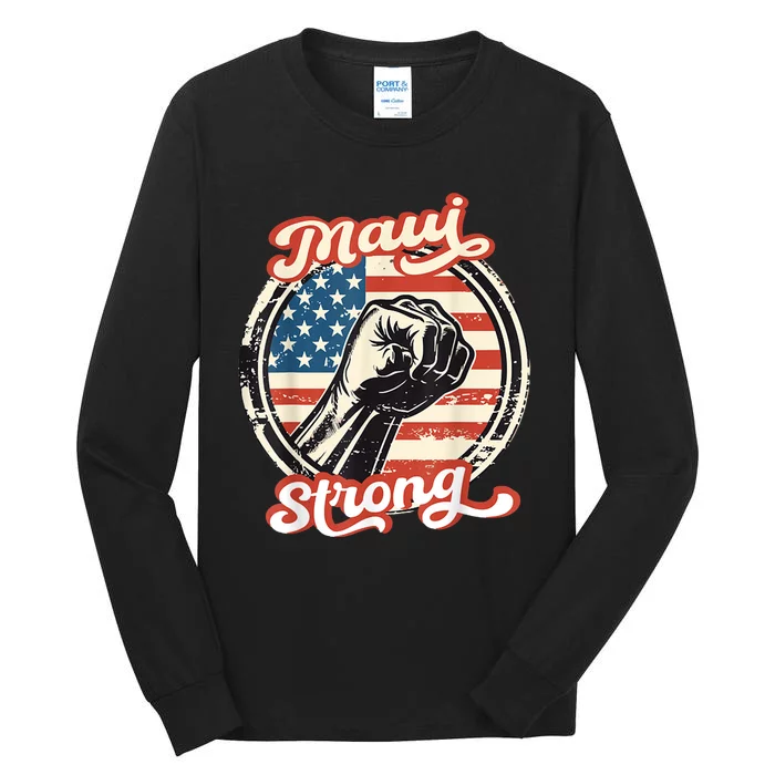 Pray For Maui Hawaii Strong Tall Long Sleeve T-Shirt