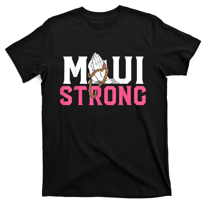 Pray For Maui Hawaii Strong T-Shirt