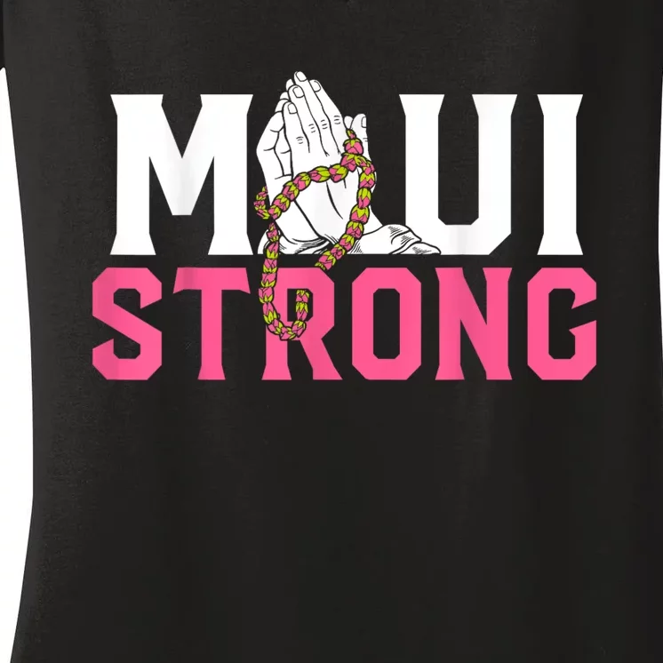 Pray For Maui Hawaii Strong Women's V-Neck T-Shirt