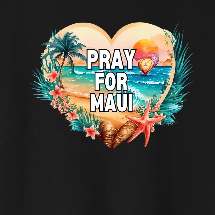 Pray For Maui Pray For Hawaii Wildfire Support Women's Crop Top Tee