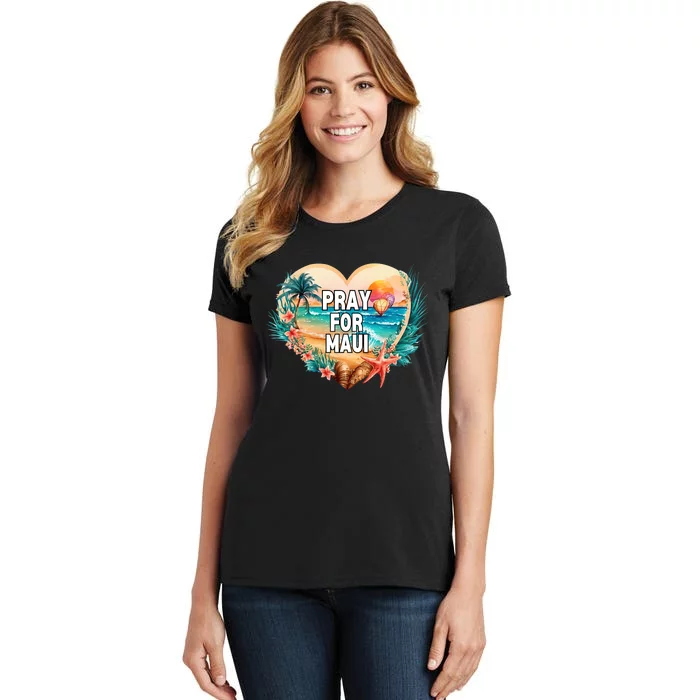 Pray For Maui Pray For Hawaii Wildfire Support Women's T-Shirt