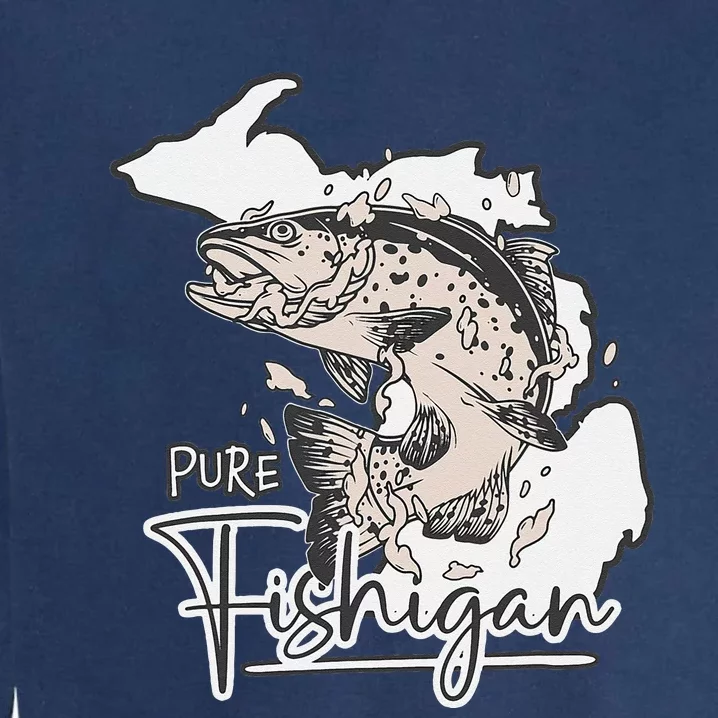 Pure Fishigan Men Women Fisherman State Of Michigan Fishing Garment-Dyed Sweatshirt