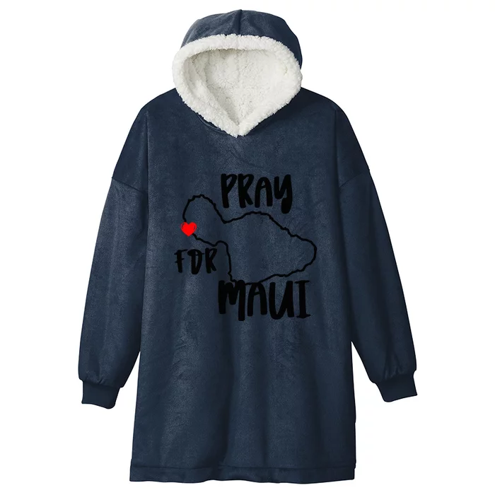 Pray For Maui Hawaii Strong Gift Maui Support Hooded Wearable Blanket