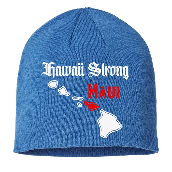 Pray For Maui Hawaii Strong Maui Gift 8 1/2in Sustainable Knit Beanie