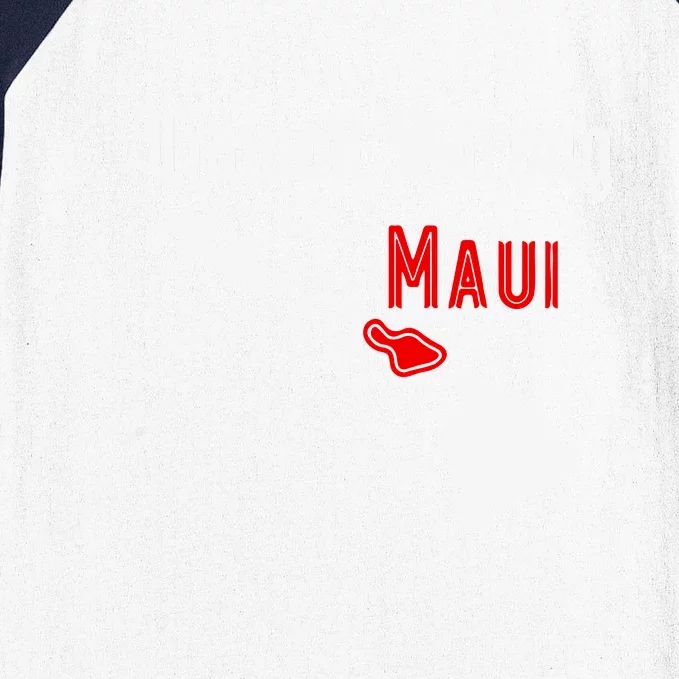 Pray For Maui Hawaii Strong Maui Gift Baseball Sleeve Shirt