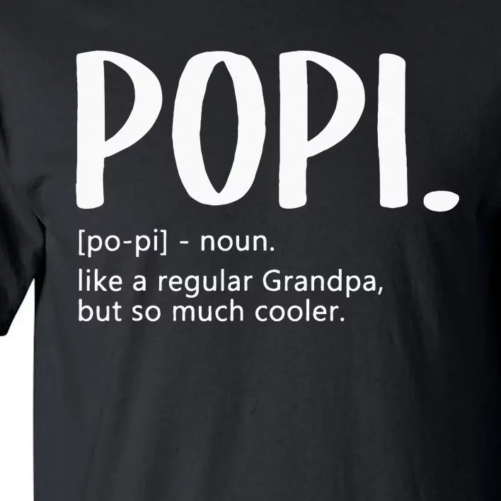 Popi For Men Fathers Day Idea Regular Grandpa Popi Tall T-Shirt