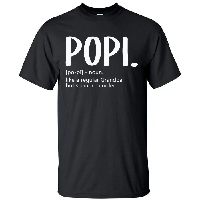 Popi For Men Fathers Day Idea Regular Grandpa Popi Tall T-Shirt