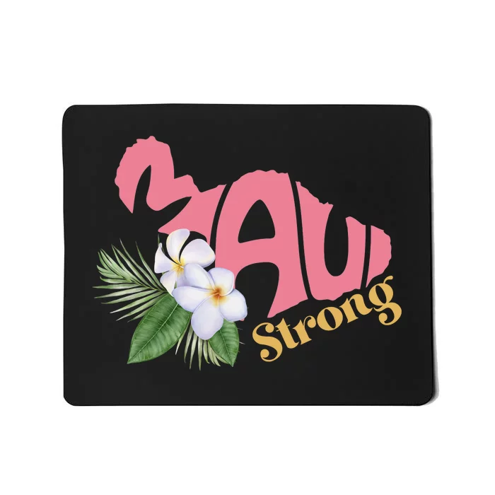 Pray For Maui Strong Hawaii Mousepad