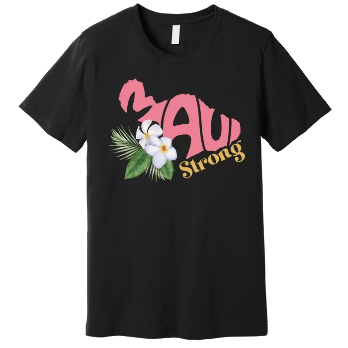 Pray For Maui Strong Hawaii Premium T-Shirt