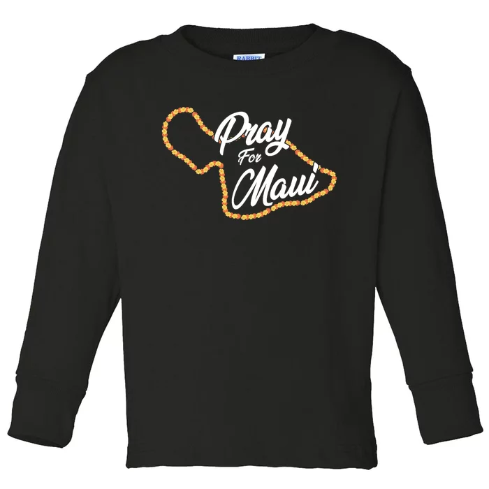 Pray For Maui Hawaii Strong Maui Wildfire Relief Toddler Long Sleeve Shirt