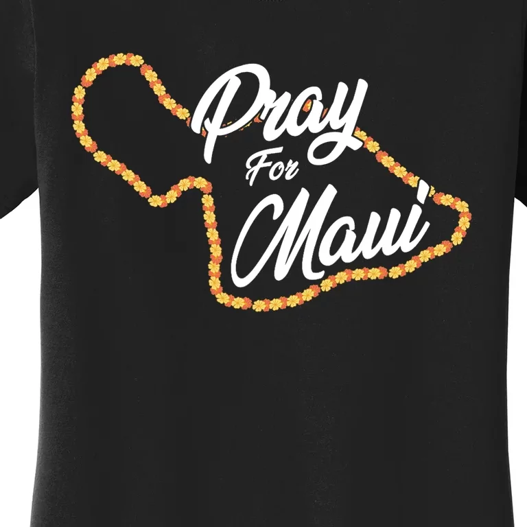 Pray For Maui Hawaii Strong Maui Wildfire Relief Women's T-Shirt