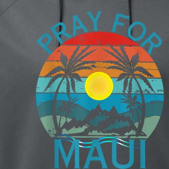 Pray For Maui Hawaii Strong Performance Fleece Hoodie