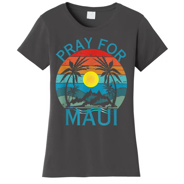 Pray For Maui Hawaii Strong Women's T-Shirt