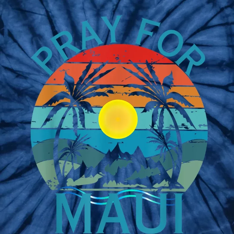 Pray For Maui Hawaii Strong Tie-Dye T-Shirt