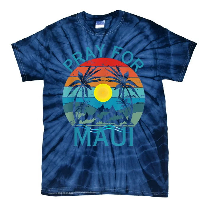 Pray For Maui Hawaii Strong Tie-Dye T-Shirt