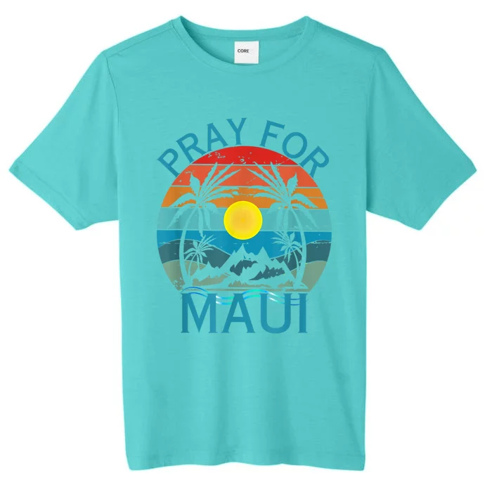 Pray For Maui Hawaii Strong ChromaSoft Performance T-Shirt