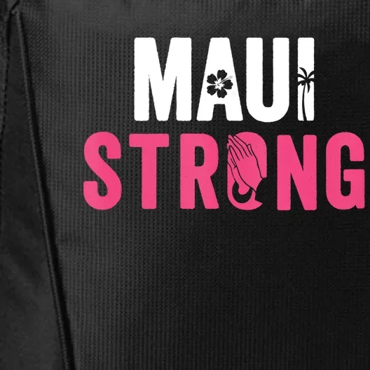 Pray For Maui Hawaii Strong Stay With Maui City Backpack