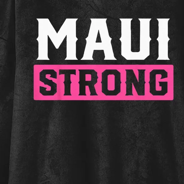 Pray For Maui Hawaii Strong Maui Lahaina Hawaiian Islands Hooded Wearable Blanket