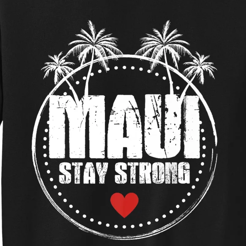 Pray For Maui Hawaii Strong Maui Sweatshirt