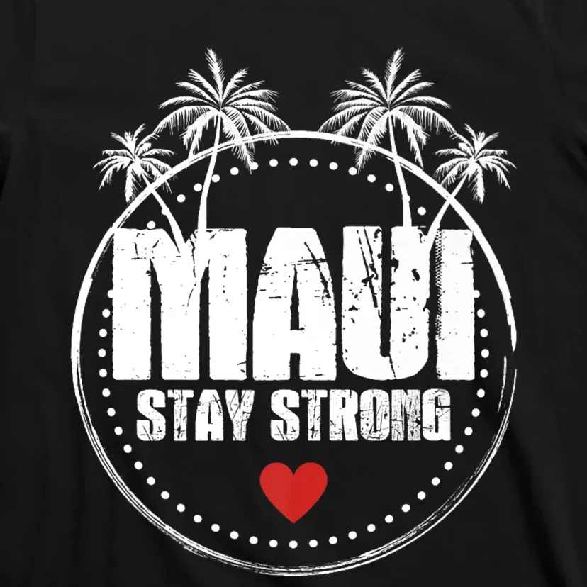 Pray For Maui Hawaii Strong Maui T-Shirt