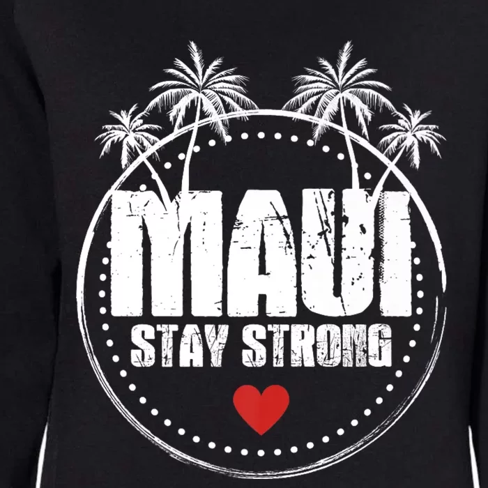 Pray For Maui Hawaii Strong Maui Womens California Wash Sweatshirt