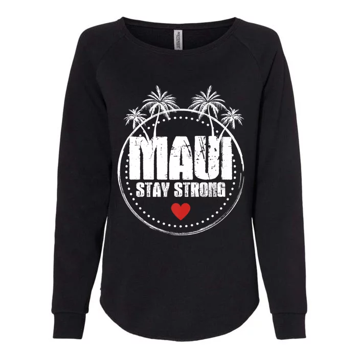 Pray For Maui Hawaii Strong Maui Womens California Wash Sweatshirt