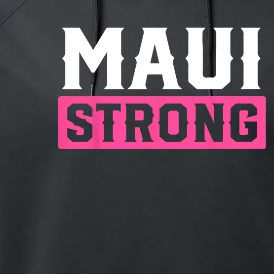 Pray For Maui Hawaii Strong Maui Lahaina Hawaiian Islands Performance Fleece Hoodie