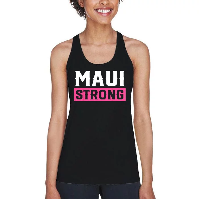 Pray For Maui Hawaii Strong Maui Lahaina Hawaiian Islands Women's Racerback Tank