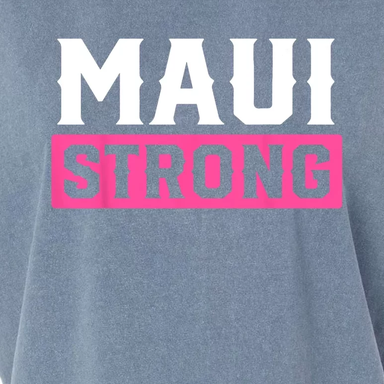 Pray For Maui Hawaii Strong Maui Lahaina Hawaiian Islands Garment-Dyed Women's Muscle Tee