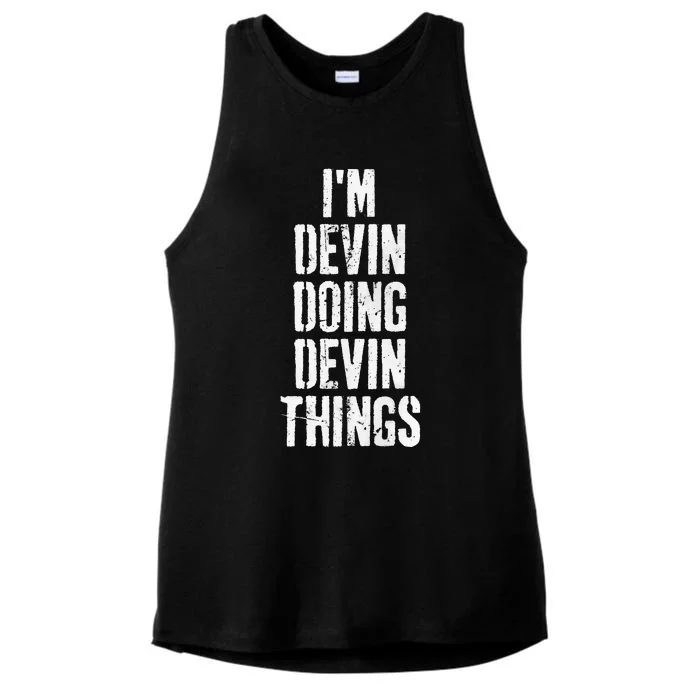 Personalized First Name I'm Devin Doing Devin Things Ladies Tri-Blend Wicking Tank