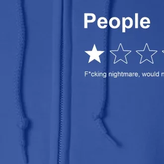 People F*cking Nightmare Would Not Recommend Funny Star Full Zip Hoodie