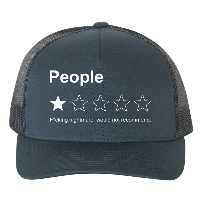 People F*cking Nightmare Would Not Recommend Funny Star Yupoong Adult 5-Panel Trucker Hat