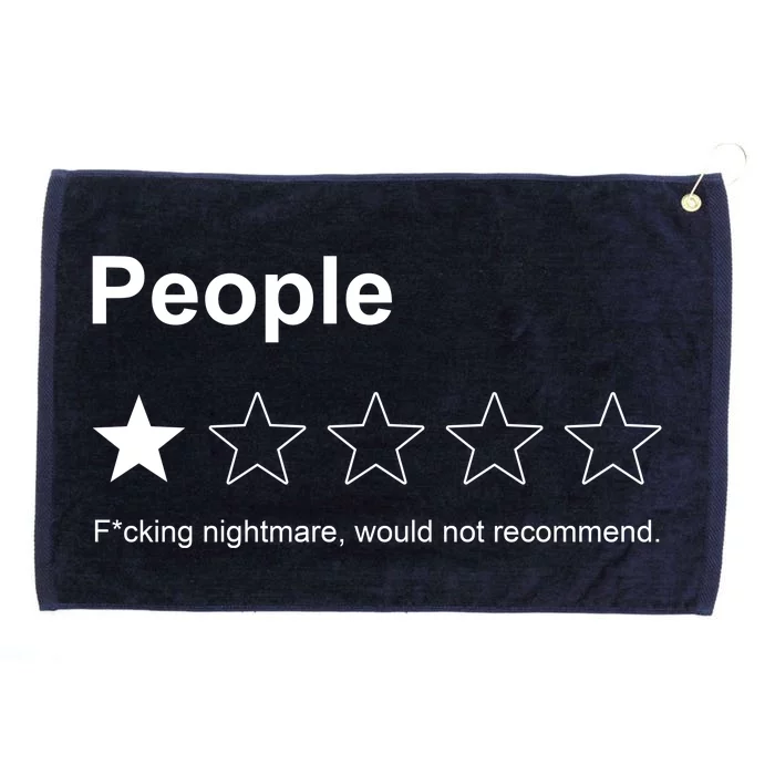 People F*cking Nightmare Would Not Recommend Funny Star Grommeted Golf Towel