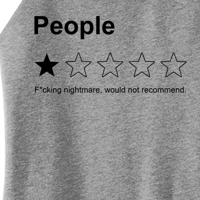 People F*cking Nightmare Would Not Recommend Funny Star Women’s Perfect Tri Rocker Tank