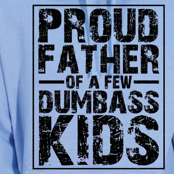 Proud Father Of A Few Dumbass Kids Funny Gift For Fathers Unisex Surf Hoodie