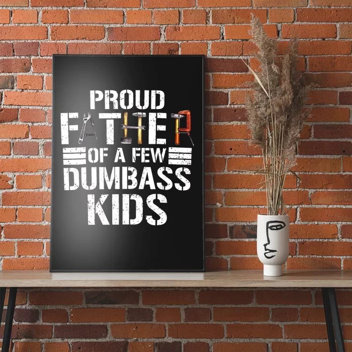 Proud Father Of A Few Dumbass Funny Father Tools 2024 Poster