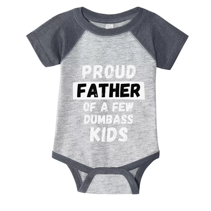 Proud Father Of A Few Funny Daddy & Dad Joke Gift Infant Baby Jersey Bodysuit