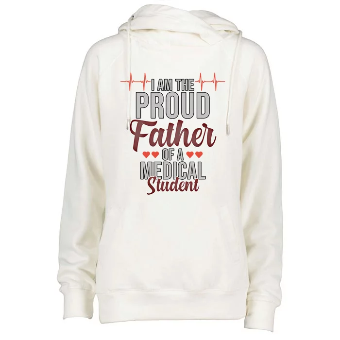 Proud Father Of Medical Student Med School Doctor Graphic Gift Womens Funnel Neck Pullover Hood