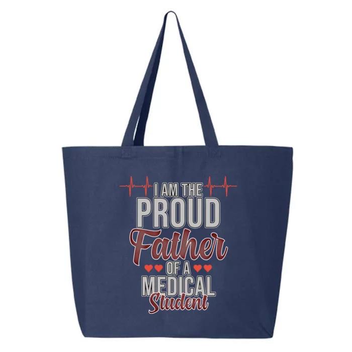 Proud Father Of Medical Student Med School Doctor Graphic Gift 25L Jumbo Tote