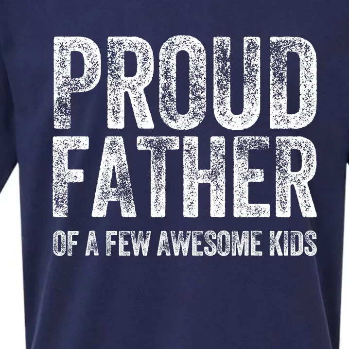 Proud Father Of A Few Awesome Funny Fathers Day Sueded Cloud Jersey T-Shirt