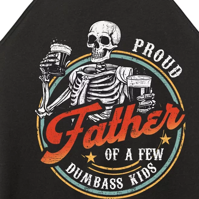 Proud Father Of A Few Dumbass Funny Dad Love Family Women’s Perfect Tri Rocker Tank