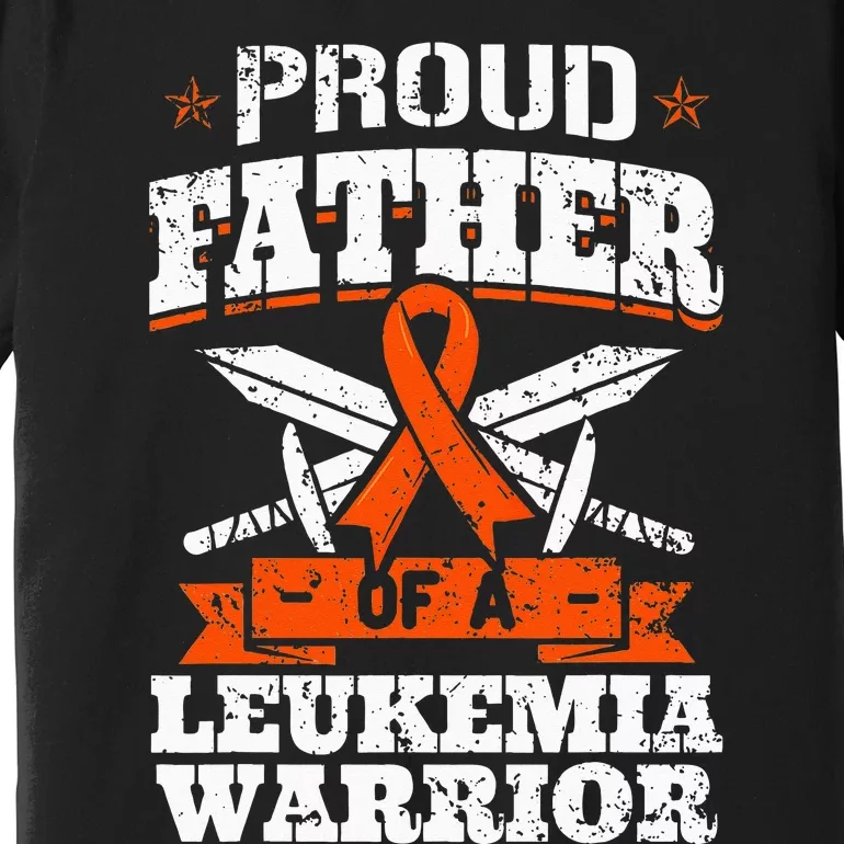 Proud Father Of A Leukemia Warrior Dad Awareness Ribbon Premium T-Shirt