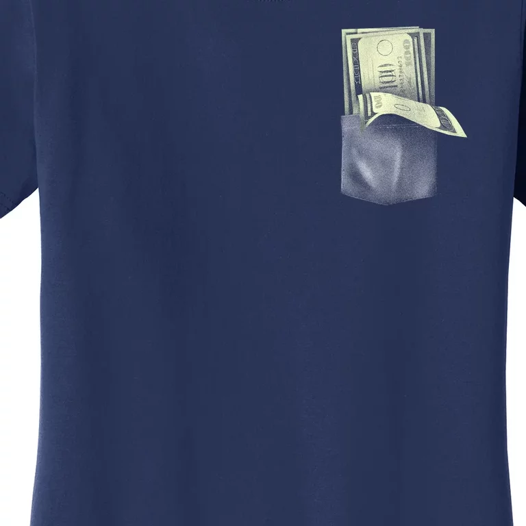 Pocket Full Of Cash Women's T-Shirt