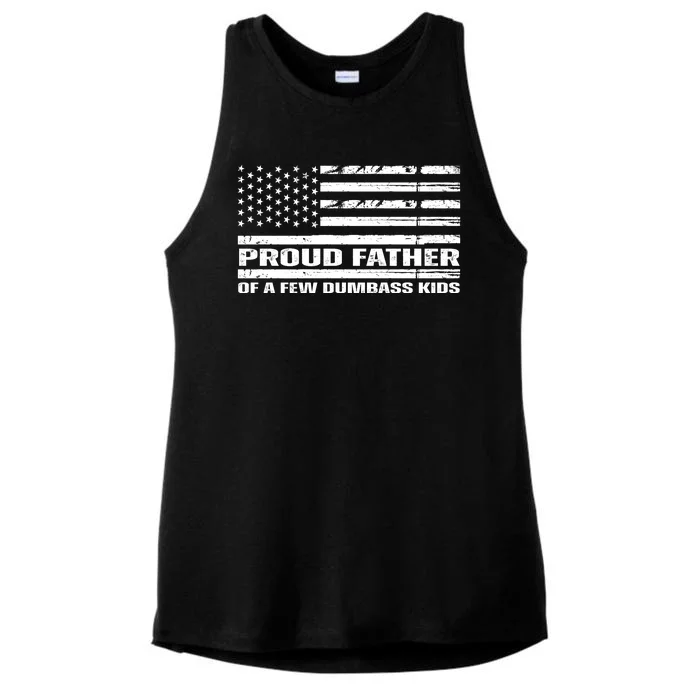 Proud Father Of A Few Dumbass Kids Usa Flag Funny Fathers Day Ladies Tri-Blend Wicking Tank