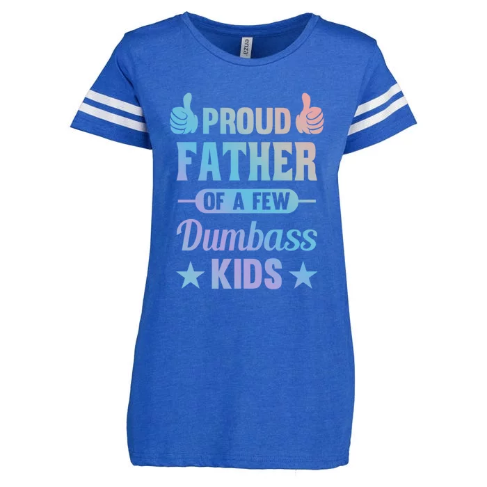 Proud Father Of A Few Dumbass Sarcastic Dad Gift Enza Ladies Jersey Football T-Shirt